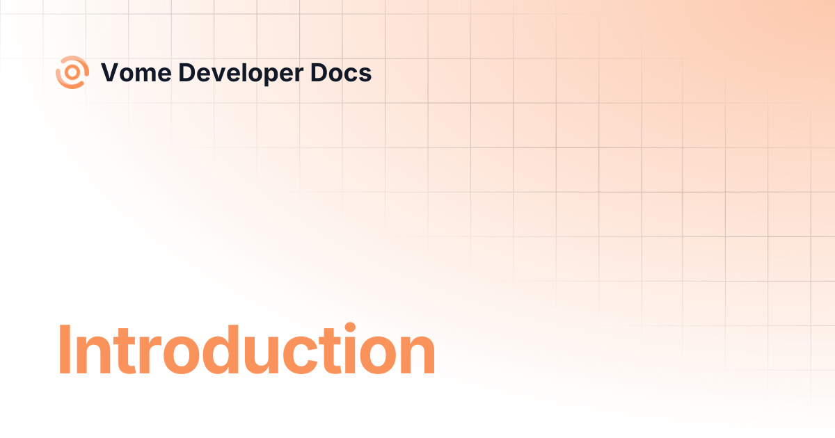 Introduction | Vome Developer Docs