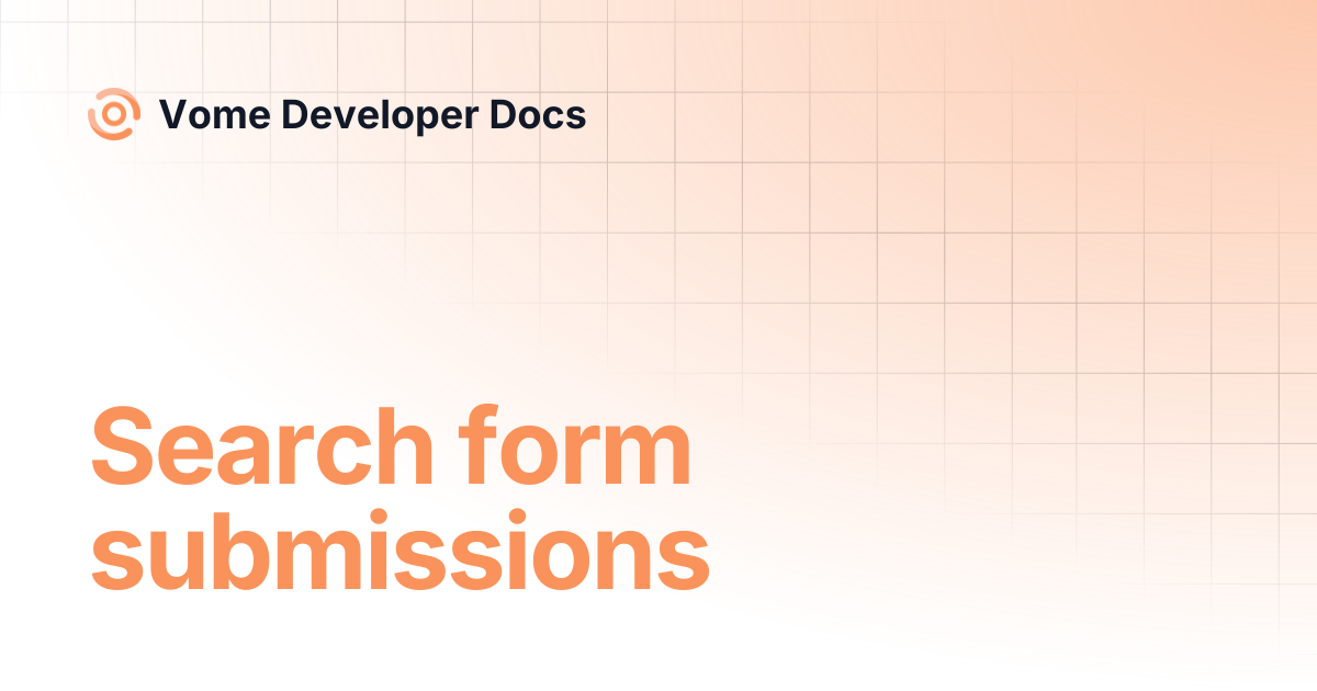 Search form submissions | Vome Developer Docs