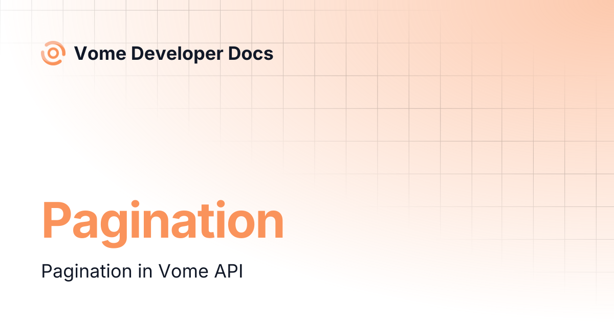Pagination | Vome Developer Docs